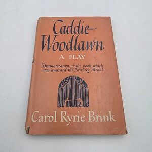 Caddie Woodlawn A Play Carol Ryrie Brink 1945 Hardcover Dust Jacket Vintage Book